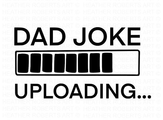 Dad Joke Loading-customizable