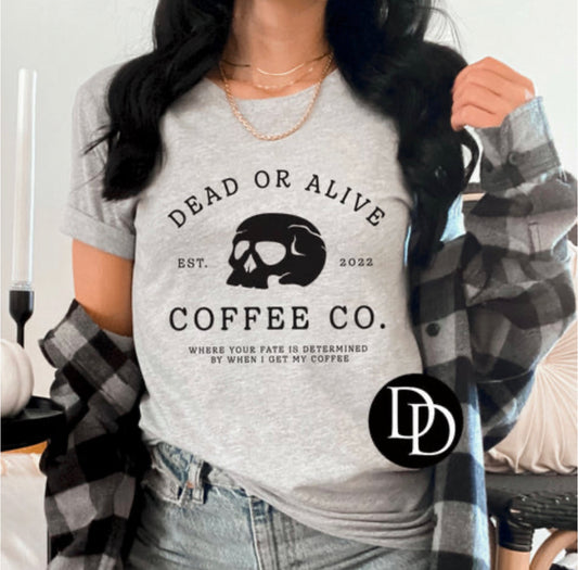 Dead or alive coffee