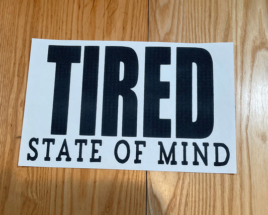 Tired state of mind