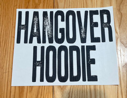 Hangover Hoodie