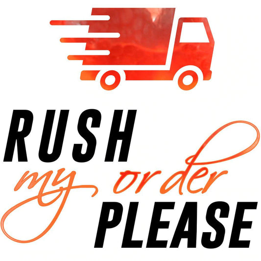 Rush My Order-longer process items
