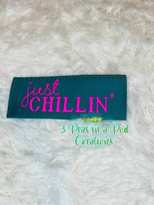 Just Chillin' (teal/blue with pink words)