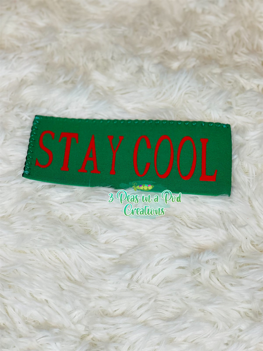 Stay Cool (green with red words)