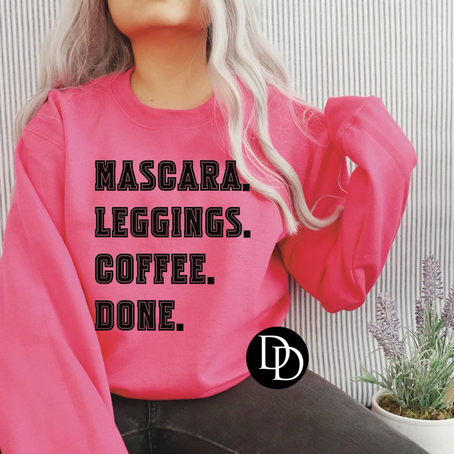 Mascara. Leggings. Coffee. Done