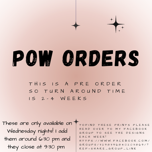 POW ORDER-Pre Order Wednesdays (6-9:30 pm only)